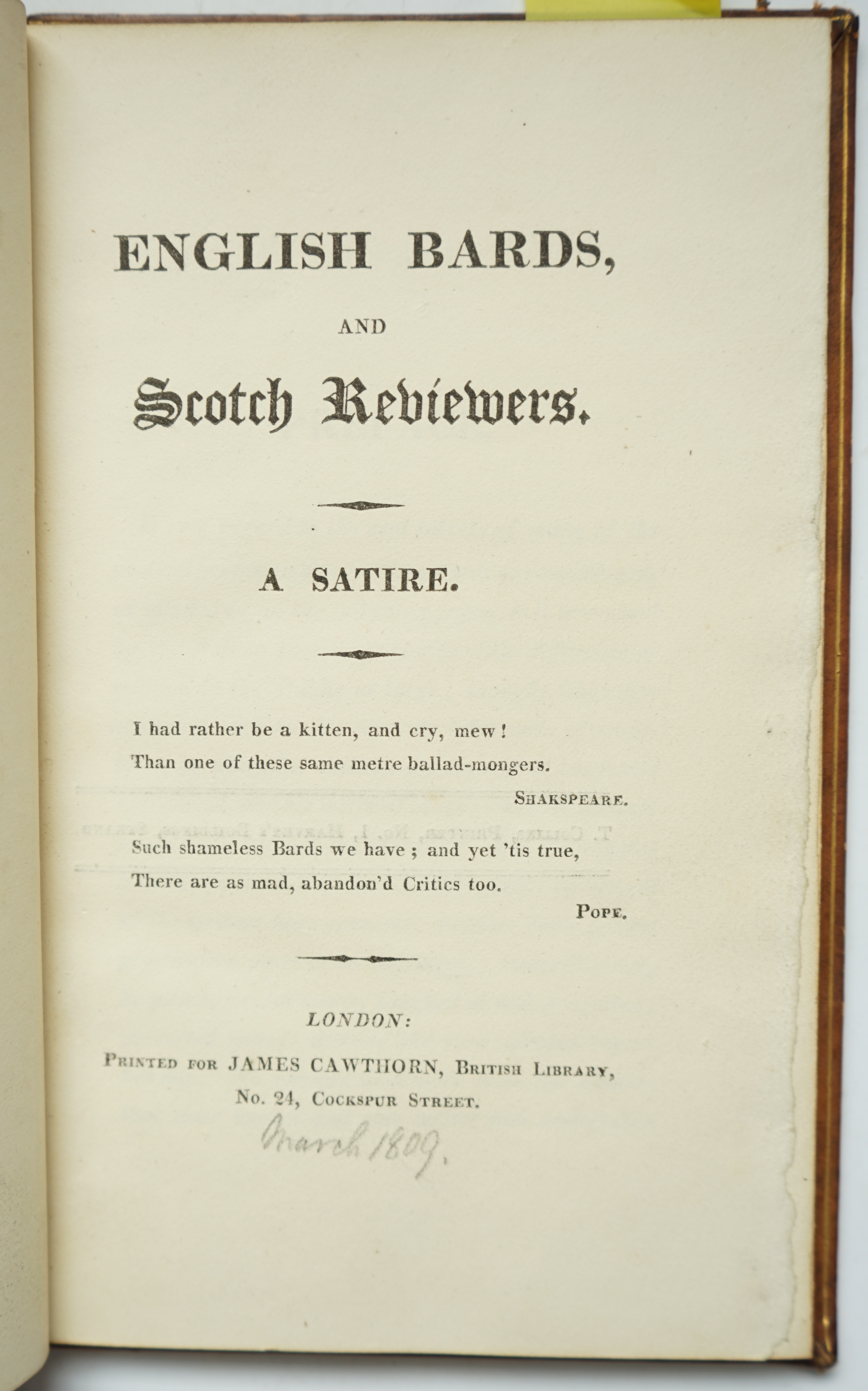 Byron, George Gordon Noel, Lord - English Bards and Scotch Reviewers . A Satire, 1st edition, with half title and preface, 12mo, calf, London, [1809].
